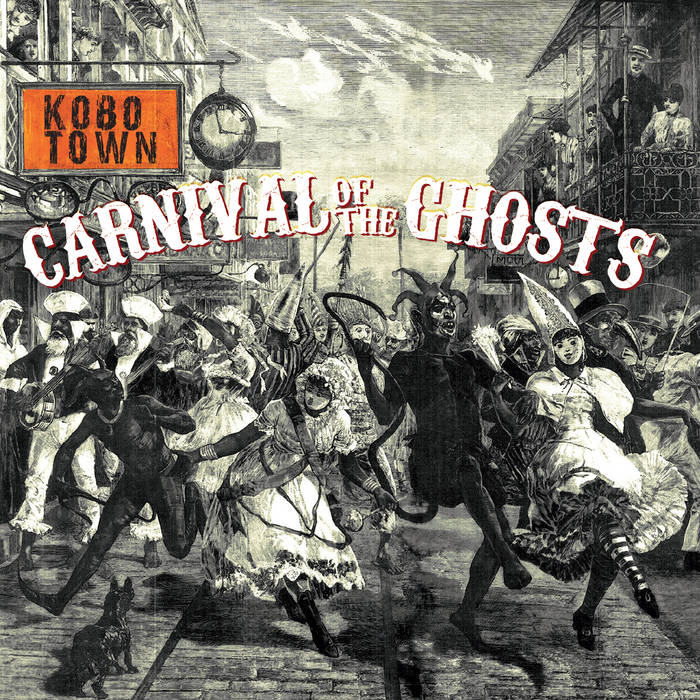 Carnival of the Ghosts — Kobo Town